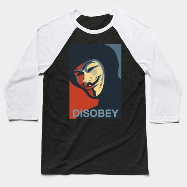 Anonymous Mask Disobey Poster Art Baseball T-Shirt by SFDesignstudio